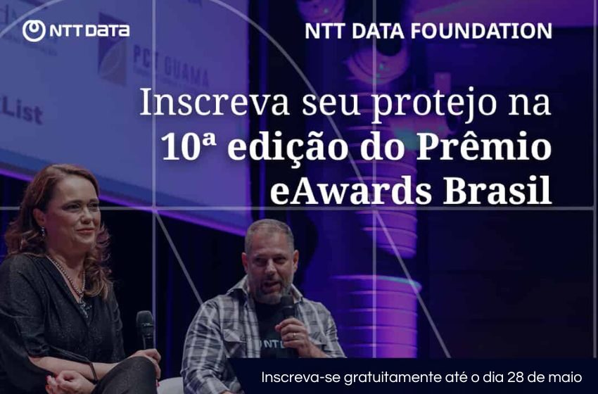  Fundação NTT DATA abre inscrições para 10ª edição do Prêmio eAwards Brasil