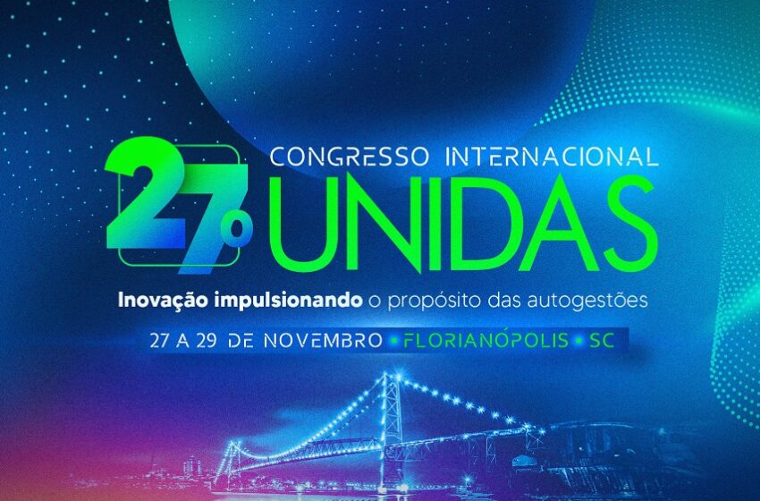  27º Congresso UNIDAS discutirá a inovação no setor das autogestões