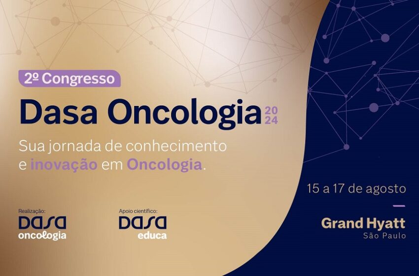  Congresso gratuito da Dasa abordará avanços na oncologia