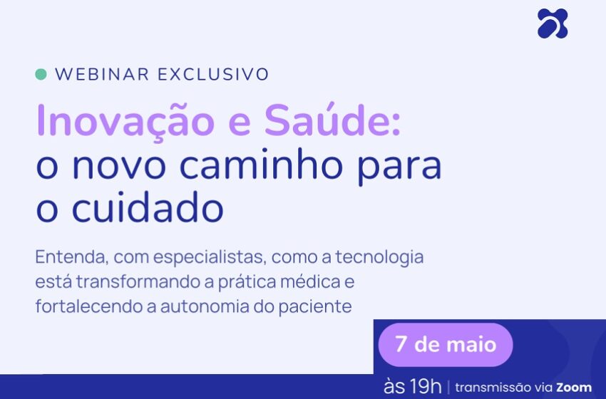  Webinar gratuito debate desafios de equilibrar tecnologia e cuidado