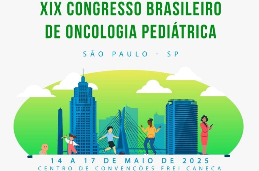  Congresso de Oncologia Pediátrica debate acesso às novas tecnologias