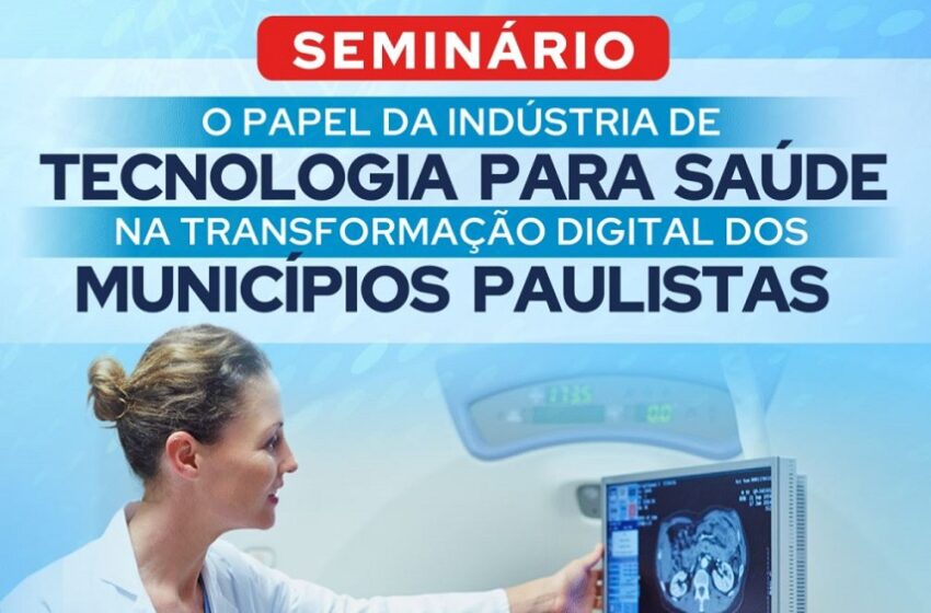  Seminário debate o papel da indústria na transformação digital de municípios paulistas