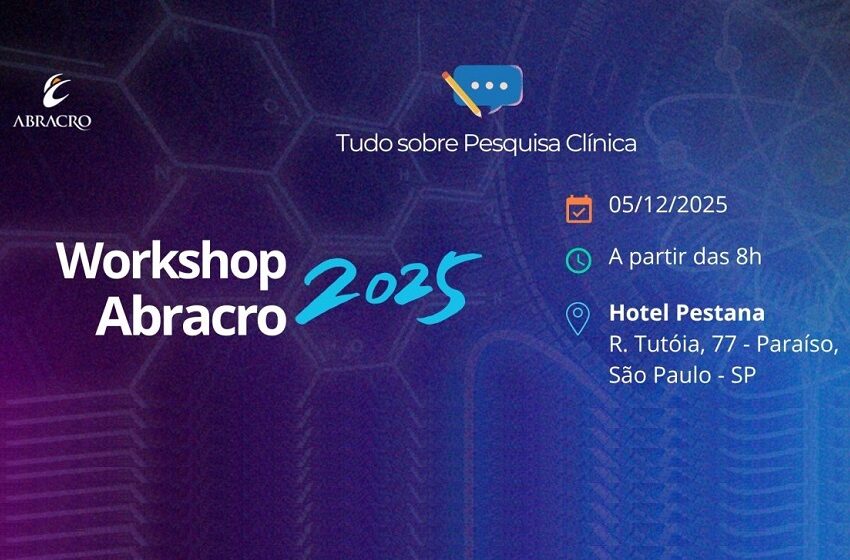  ABRACRO debate avanços da Pesquisa Clínica com seres humanos